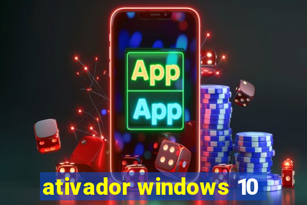 ativador windows 10